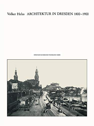 Architektur in Dresden 1800 - 1900 (German Edition) [Soft Cover ] - Helas, Volker