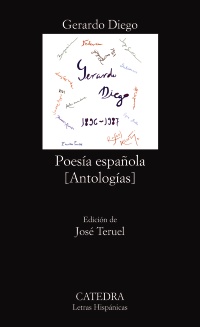 Poesía española [Antologías]. Ed. José Teruel. - Diego, Gerardo [Santander, 1896 - Madrid, 1987]