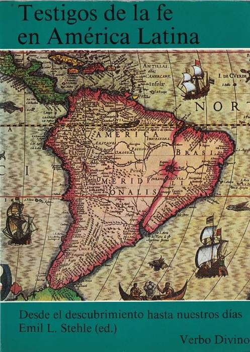 Testigos De La Fe En America Latina Desde El Descubrimiento Hasta Nuestros Dias Titulo Original Zeugen Des Glaubens In Lateinamerika Von Stehle Emil L Ed Sehr Gut Softcover 1982 La Libreria