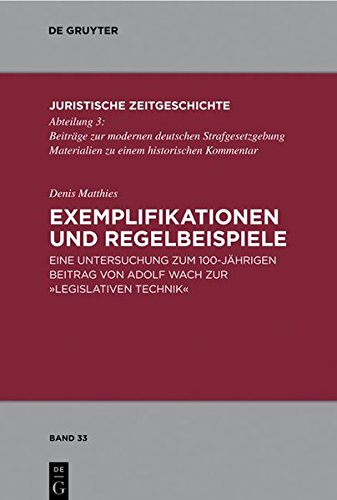 Exemplifikationen Und Regelbeispiele: Eine Untersuchung Zum 100-Jahrigen Beitrag Von Adolf Wach Zur 