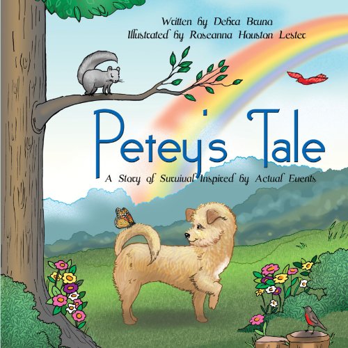 Petey's Tale: A Story of Survival Inspired by Actual Events Paperback - Bruno, Debra