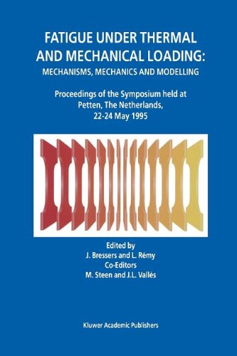 Fatigue under Thermal and Mechanical Loading: Mechanisms, Mechanics and Modelling
