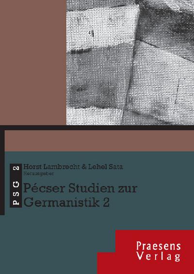 Pécser Studien zur Germanistik 2 - Horst (Hg. ) Lambrecht