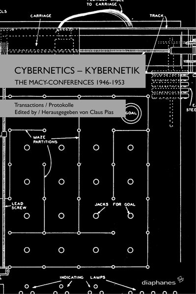 Cybernetics | Kybernetik 1 The Macy-Conferences 1946-1953. Band 1. Transactions/Protokolle - Pias, Claus