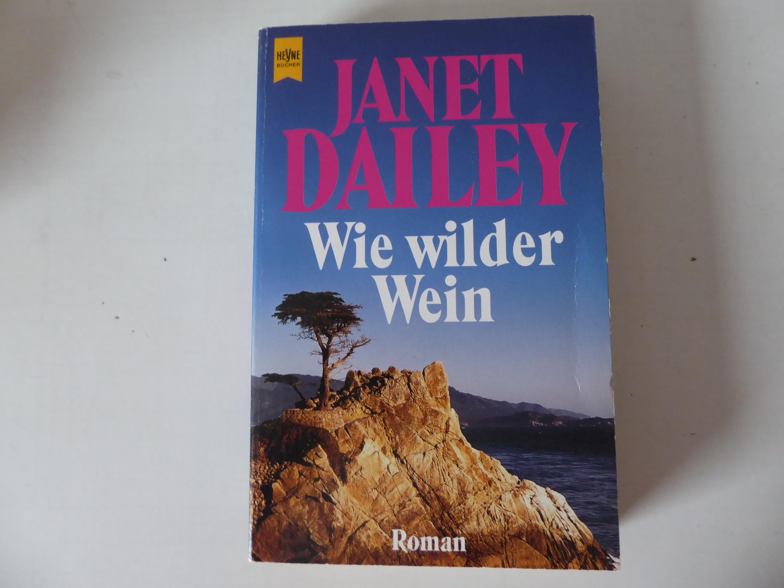 Wie wilder Wein. Roman.TB - Janet Dailey