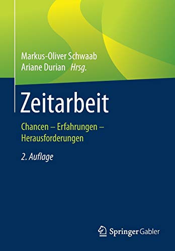Zeitarbeit: Chancen - Erfahrungen - Herausforderungen (German Edition) Paperback