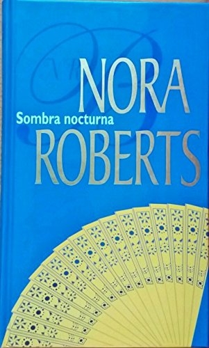 Sombra Nocturna (tapa dura) - Nora Roberts