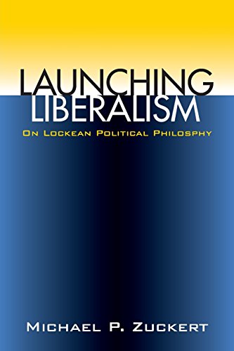 Launching Liberalism: On Lockean Political Philosophy Paperback - Zuckert, Michael P.