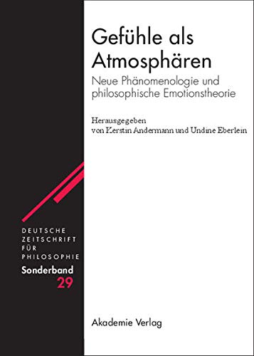 GefÃ¼hle als AtmosphÃ¤ren (Deutsche Zeitschrift FÃ¼r Philosophie / SonderbÃ¤nde) (German Edition) [Hardcover ] - Andermann, Kerstin