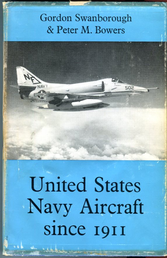 United States Navy Aircraft since 1911 (Putnam Aeronautical Series) - Swanborough, Gordon/Bowers, Peter M.