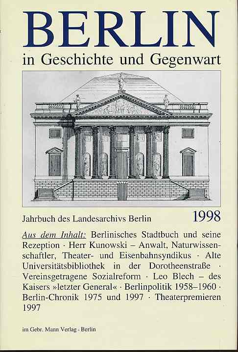 Berlin in Geschichte und Gegenwart. Jahrbuch des Landesarchivs Berlin 1998. - Wetzel, Jürgen (Hg.)