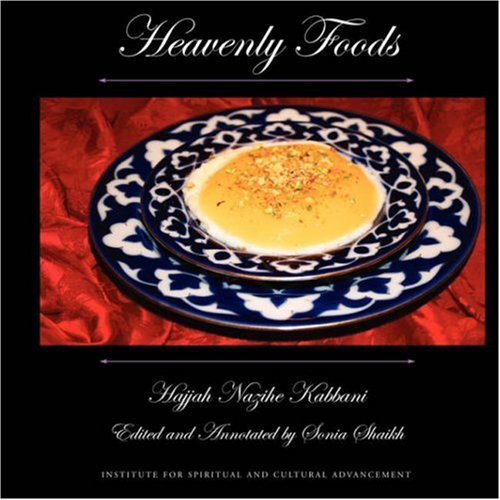 Heavenly Foods [Soft Cover ] - Kabbani, Hajjah Nazihe Adil