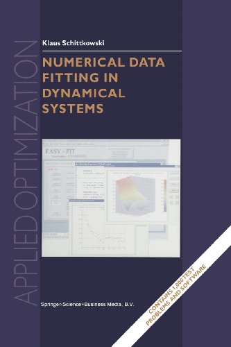 Numerical Data Fitting in Dynamical Systems: A Practical Introduction With Applications And Software (Applied Optimization) [Soft Cover ] - Schittkowski, Klaus