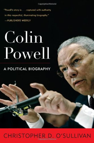 Colin Powell: A Political Biography (Biographies in American Foreign Policy) [Soft Cover ] - O'Sullivan, Christopher D.