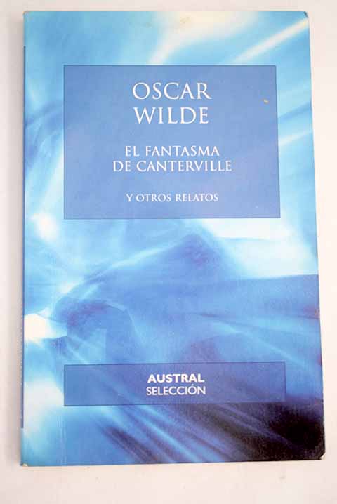 El fantasma de Canterville y otros relatos - Wilde, Oscar