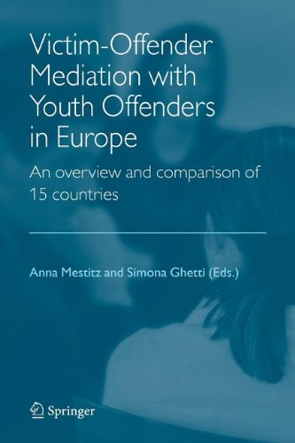 Victim-Offender Mediation with Youth Offenders in Europe: An Overview and Comparison of 15 Countries [Soft Cover ]