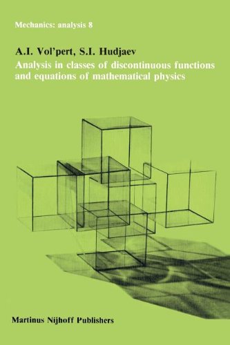 Analysis in Classes of Discontinuous Functions and Equations of Mathematical Physics (Mechanics: Analysis) [Soft Cover ] - Vol'pert, A.I.