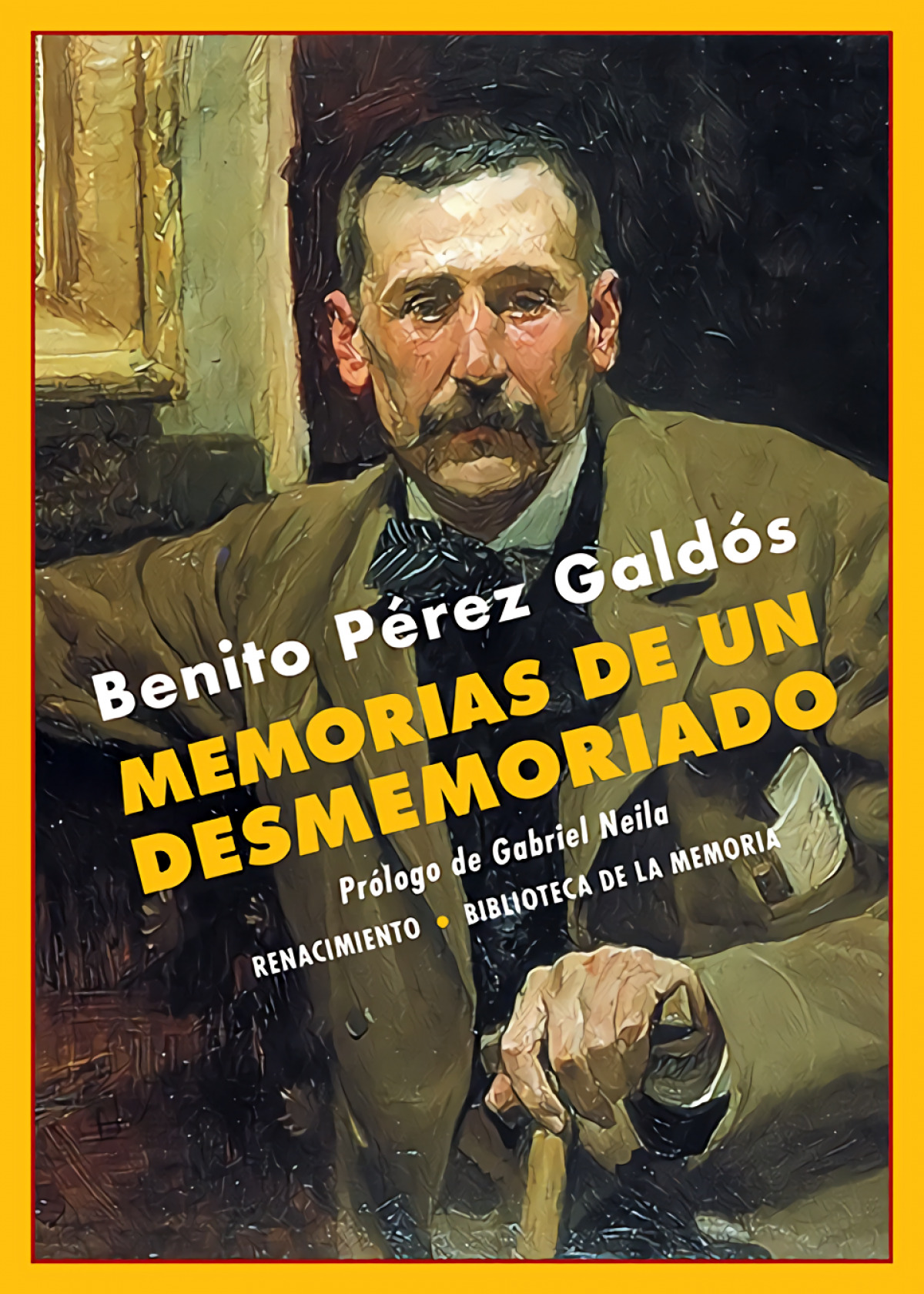 Memorias de un desmemoriado - Pérez Galdós, Benito