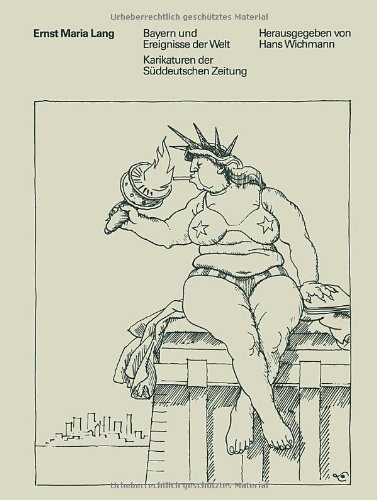 Bayern und Ereignisse der Welt: Karikaturen der SÃ¼ddeutschen Zeitung (Industrial Design - Graphic Design) (German Edition) by LANG [Paperback ] - LANG