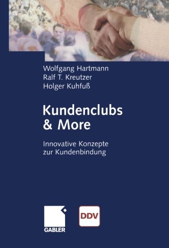 Kundenclubs & More: Innovative Konzepte zur Kundenbindung (German Edition) Paperback - Hartmann, Wolfgang
