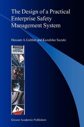 The Design of a Practical Enterprise Safety Management System - Gabbar, Hossam A.