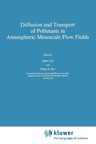 Diffusion and Transport of Pollutants in Atmospheric Mesoscale Flow Fields (ERCOFTAC Series) [Soft Cover ]