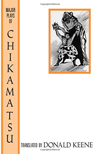 The Major Plays of Chikamatsu [Soft Cover ]