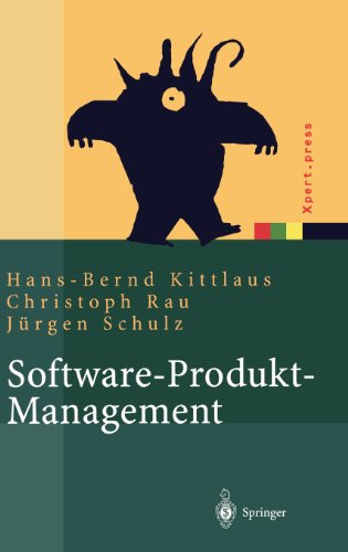 Software-Produkt-Management: Nachhaltiger Erfolgsfaktor bei Herstellern und Anwendern (Xpert.press) (German Edition) [Hardcover ] - Kittlaus, Hans-Bernd