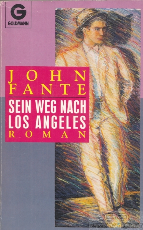 Sein Weg nach Los Angeles Roman - Fante, John