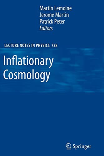 Inflationary Cosmology (Lecture Notes in Physics) [Soft Cover ]