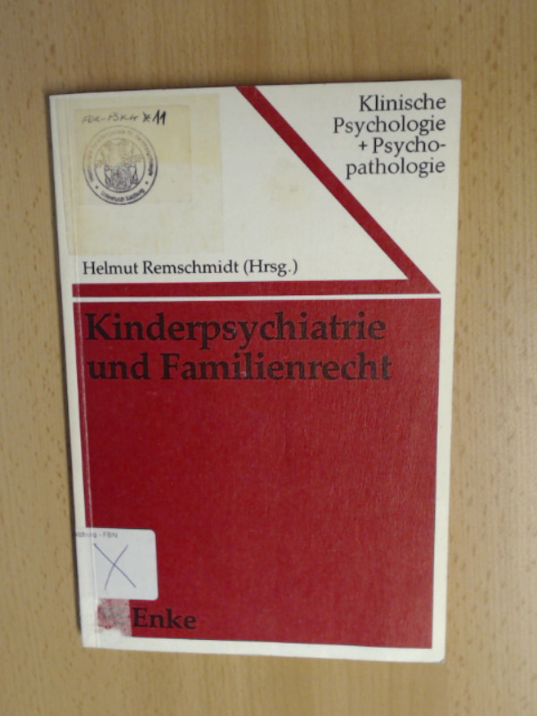 Kinderpsychiatrie und Familienrecht. Klinische Psychologie und Psychopathologie. Band 30 - Remschmidt, Helmut