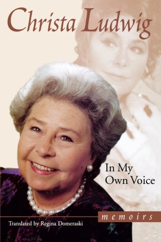 In My Own Voice: Memoirs (Limelight) [Hardcover ] - Christa Ludwig