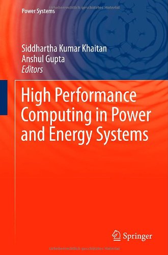 High Performance Computing in Power and Energy Systems (Power Systems) [Hardcover ] - Khaitan