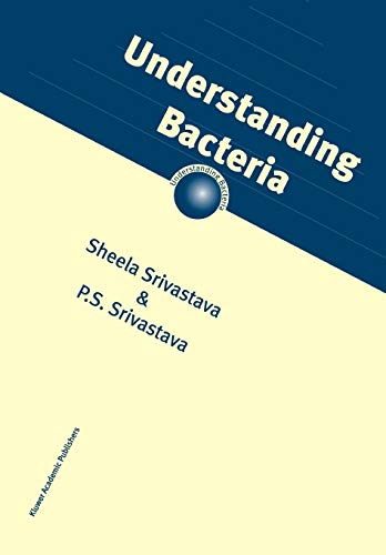 Understanding Bacteria [Soft Cover ] - Srivastava, S.