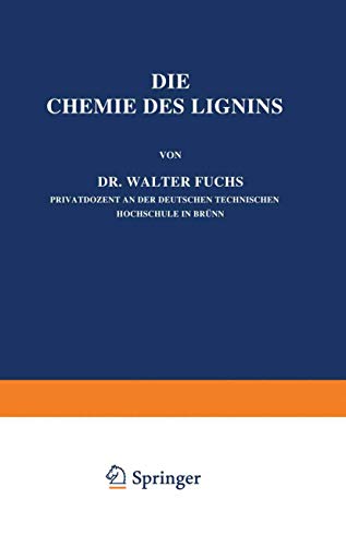 Die Chemie des Lignins (German Edition) [Soft Cover ] - Fuchs, Walter