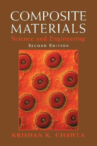 Composite Materials: Science and Engineering by Chawla, Krishan K. [Paperback ] - Chawla, Krishan K.