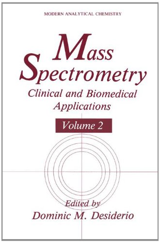 Mass Spectrometry: Clinical and Biomedical Applications (Modern Analytical Chemistry) [Soft Cover ]