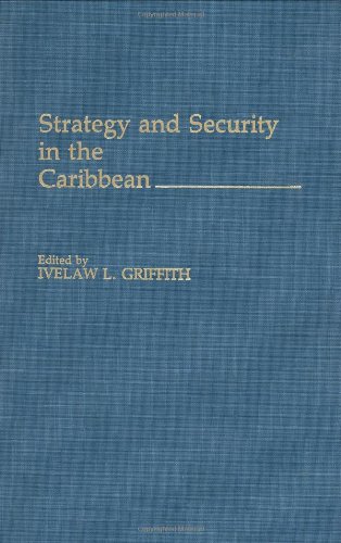Strategy and Security in the Caribbean [Hardcover ] - Griffith, Ivelaw L.