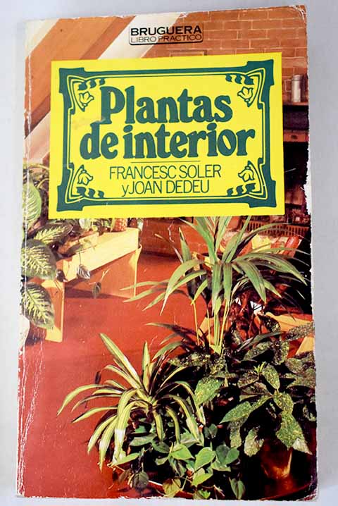 Plantas de interior - Soler, Francesc