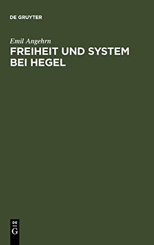 Freiheit Und System Bei Hegel by Angehrn, Emil [Hardcover ] - Angehrn, Emil