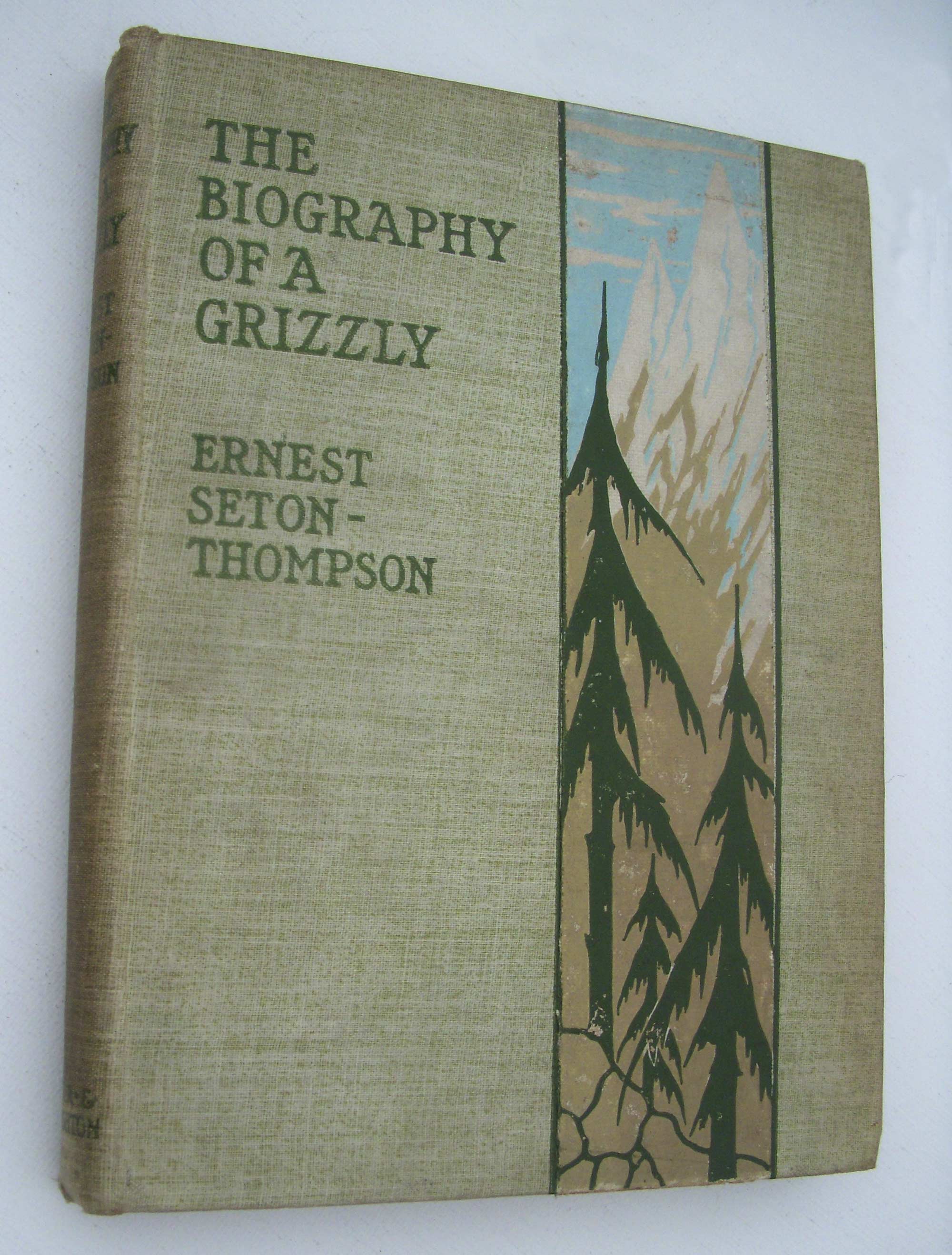 The Biography of a Grizzly Ernest Seton-Thompson [Good] [Hardcover]