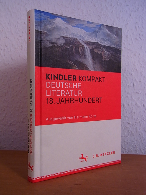 Kindler kompakt. Deutsche Literatur 18. Jahrhundert - Korte, Hermann (Auswahl)