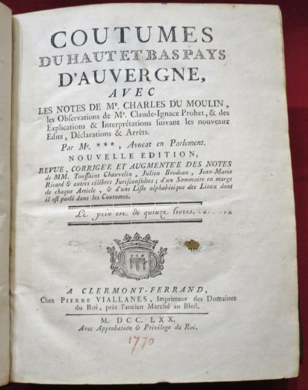 COUTUMES DU HAUT ET BAS PAYS D'AUVERGNE Avec Les Notes de Me Charles Du ...