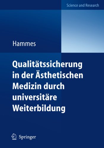 QualitÃ¤tssicherung in der Ã„sthetischen Medizin durch universitÃ¤re Weiterbildung: Diploma in Aesthetic Laser Medicine (DALM) (German Edition) [Soft Cover ] - Hammes, Stefan