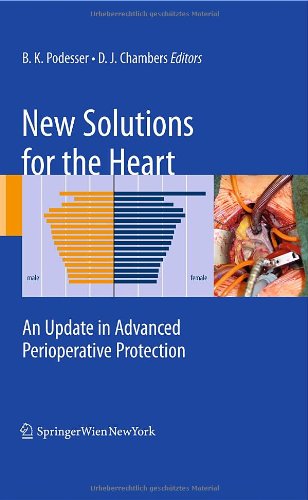 New Solutions for the Heart: An Update in Advanced Perioperative Protection [Hardcover ]