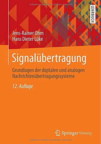 SignalÃ¼bertragung: Grundlagen der digitalen und analogen NachrichtenÃ¼bertragungssysteme (Springer-Lehrbuch) (German Edition) [Soft Cover ] - LÃ¼ke, Hans Dieter