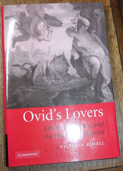 Ovid's Lovers Desire, Difference and the Poetic Imagination - Rimell, Victoria