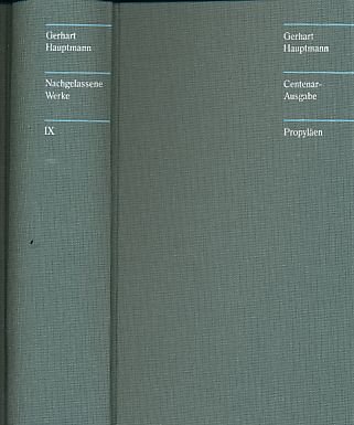 Hauptmann, Gerhart: Sämtliche Werke; Teil: Bd. 9., Nachgelassene Werke, Fragmente. - Hauptmann, Gerhart