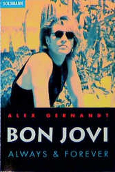 Bon Jovi: Always & Forever - Gernandt, Alex