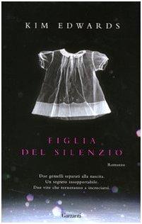 Figlia del silenzio - Edwards, Kim